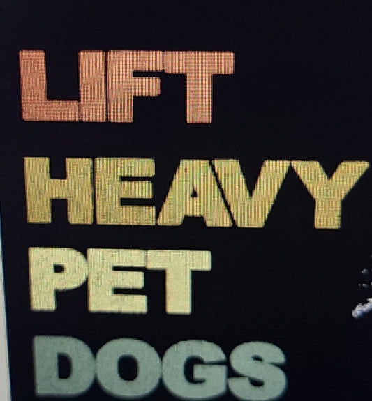 Lift Heavy pet dogs