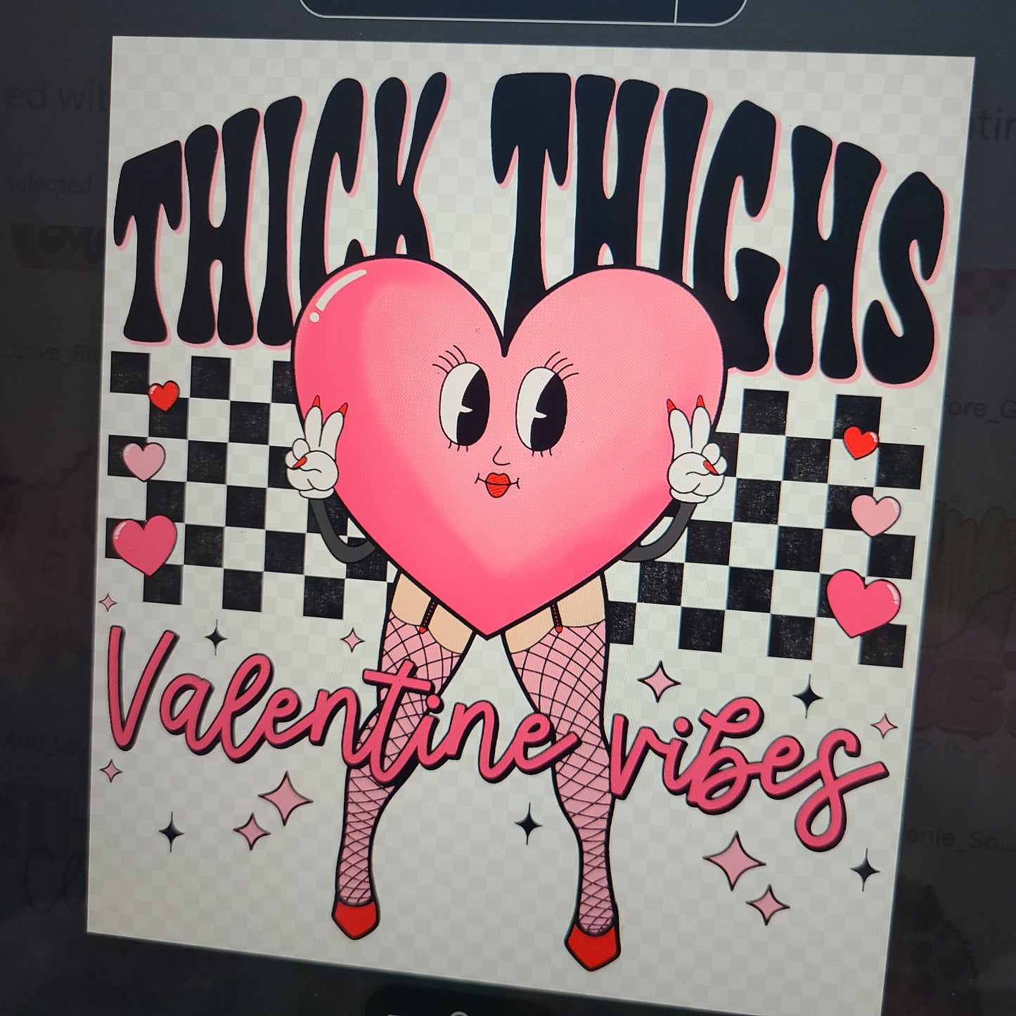 Thick Thighs Valentines Vibes