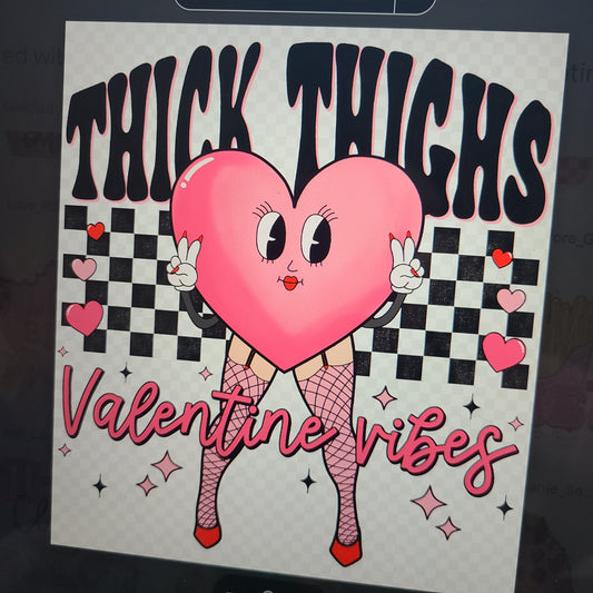 Thick Thighs Valentines Vibes