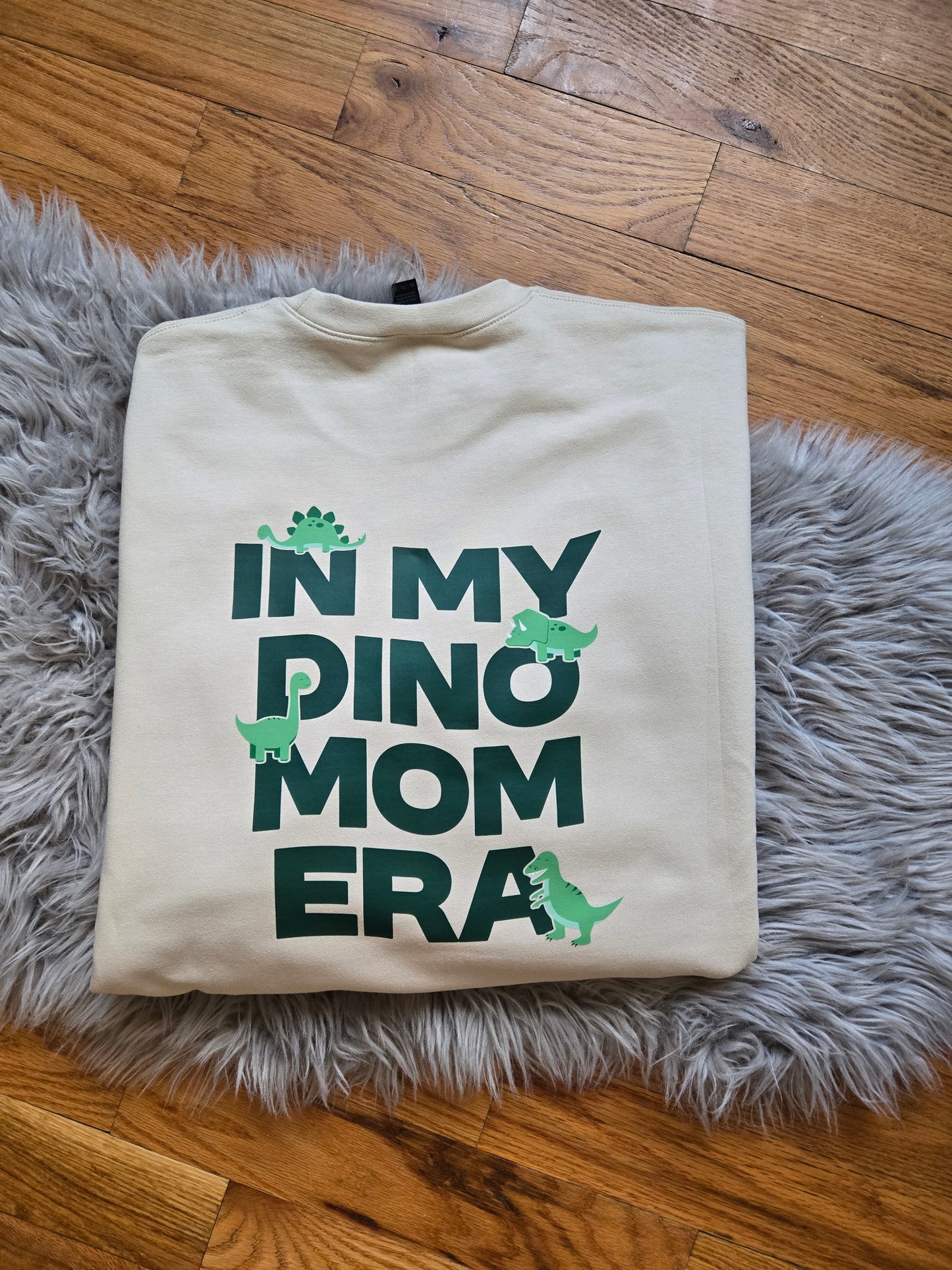 In my dino mom era Front and Back