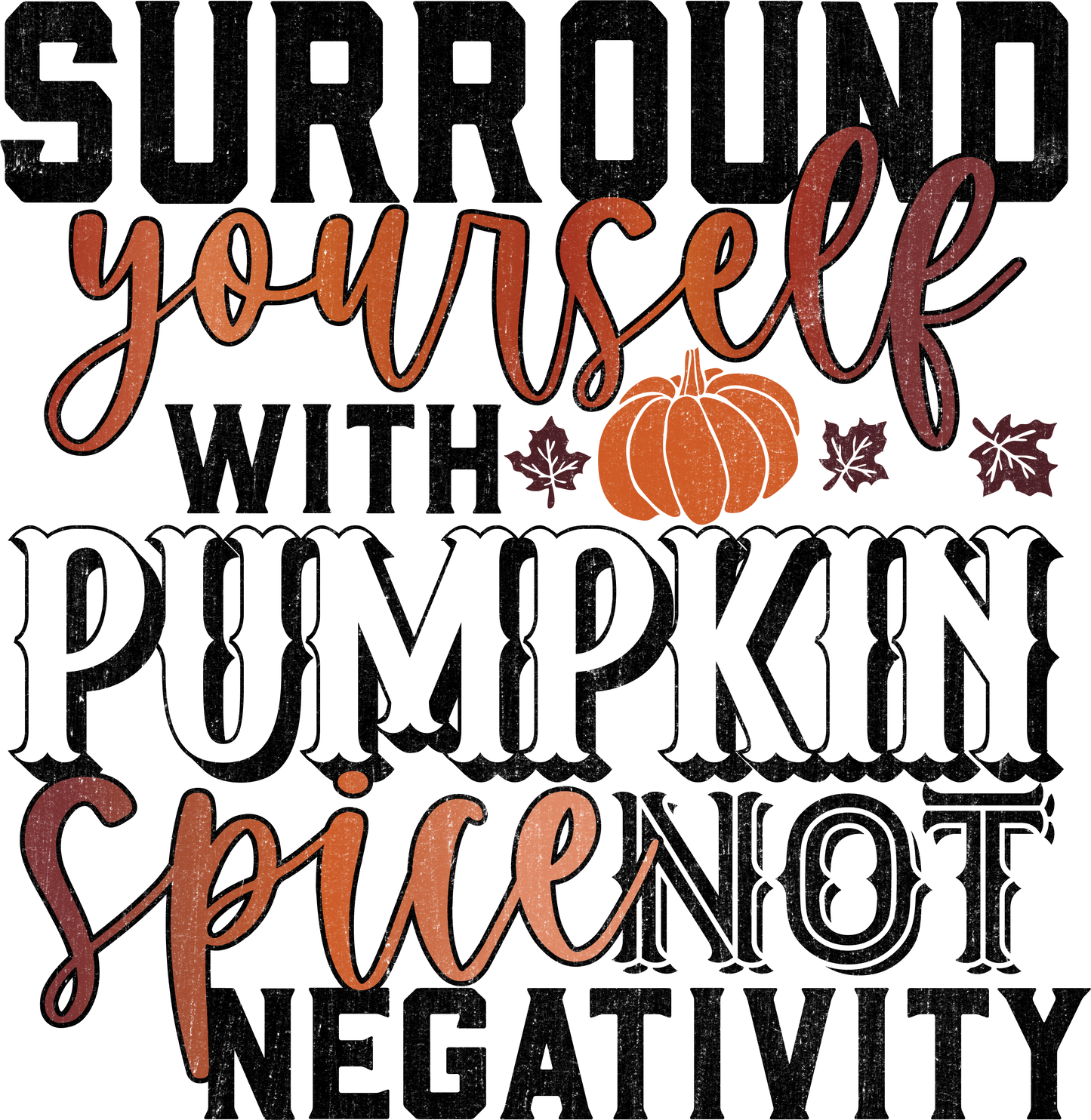 Pumpkin Spice Not Negativity