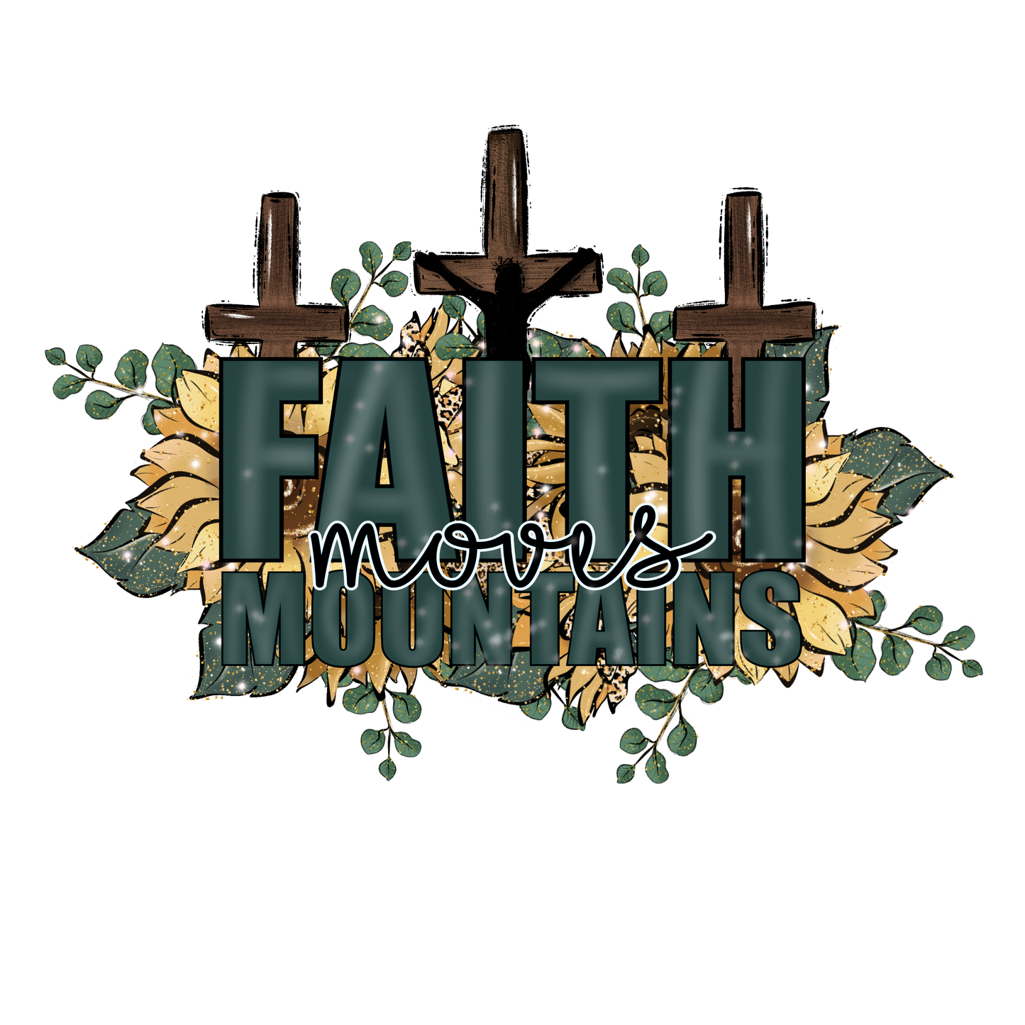 Faith Moves Mountains