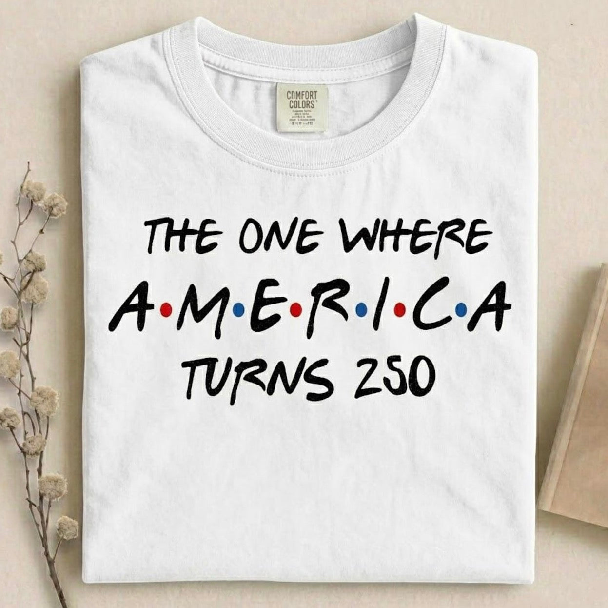 The one where America Turns 250