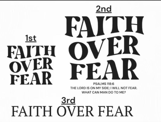 Faith over Fear Front/Back