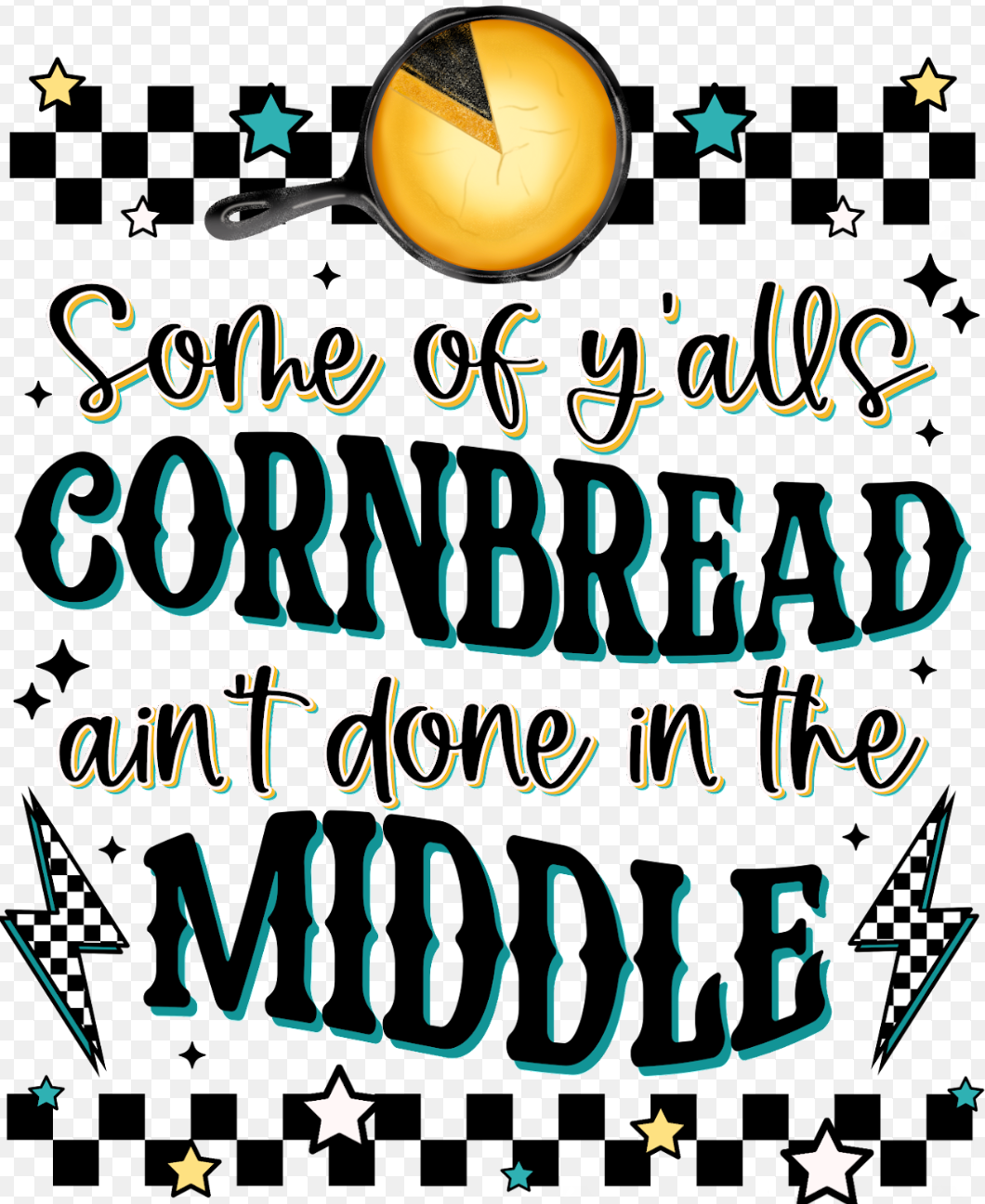 Cornbread ain't done