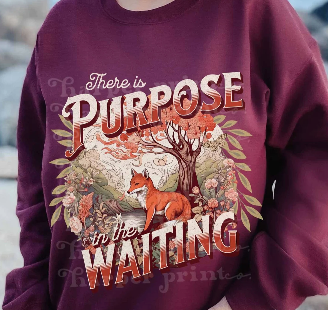 Purpose in the waiting