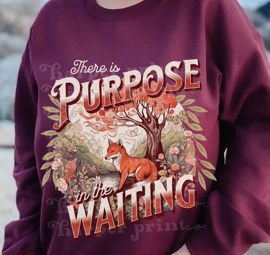 Purpose in the waiting