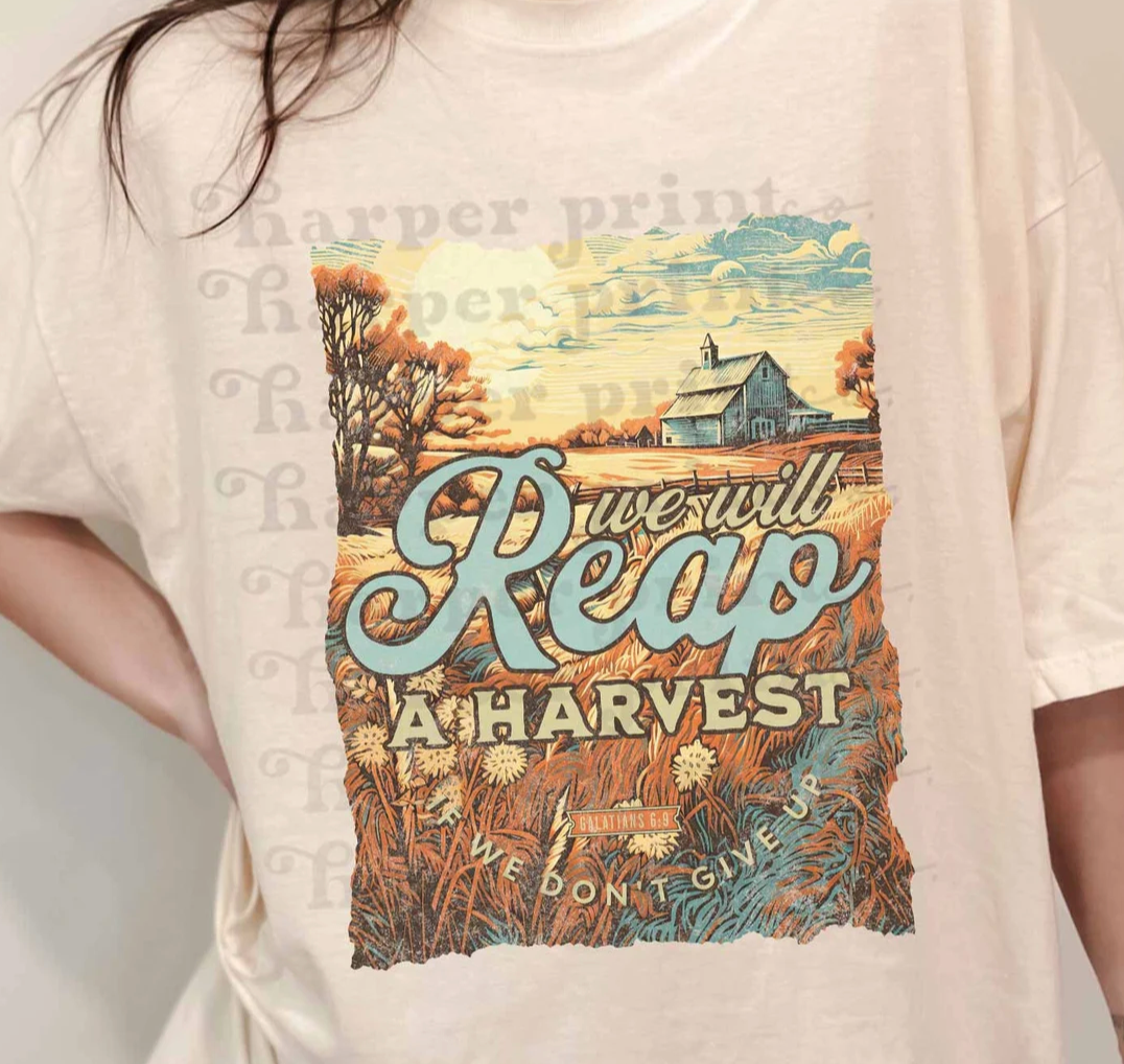 We will reap a harvest