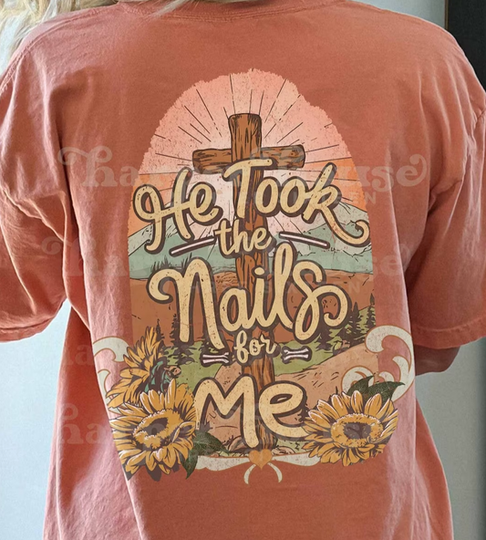 He took the nails for me