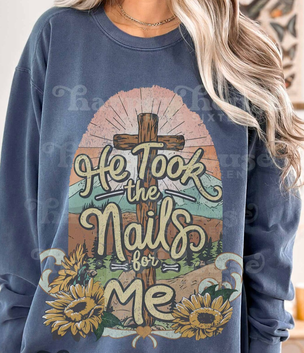 He took the nails for me