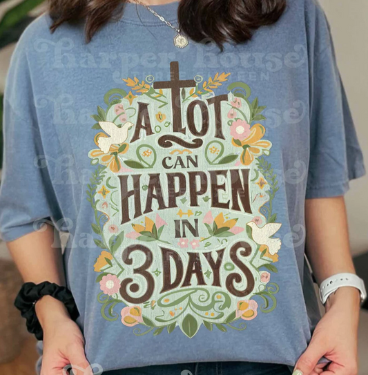 A lot can happen in 3 days