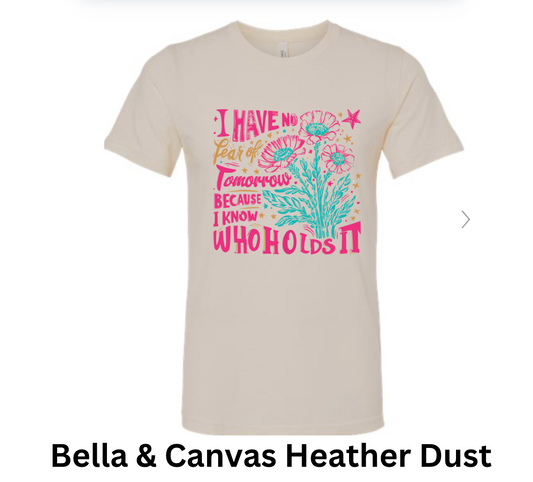 I have no fear of tomorrow