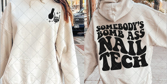 Somebody bomb nail tech front and back