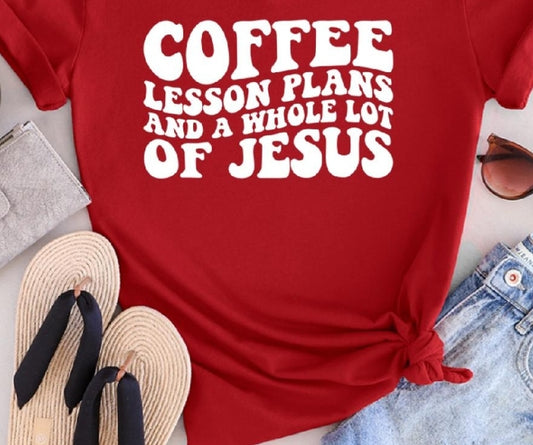 Coffee , lesson plans and a whole lot of Jesus