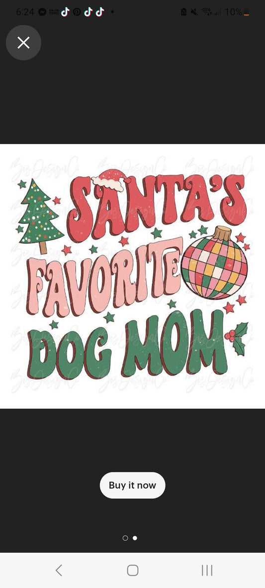 Santas favorite Dog Mom