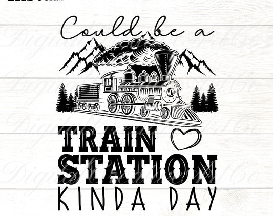 Could be train station kinda day