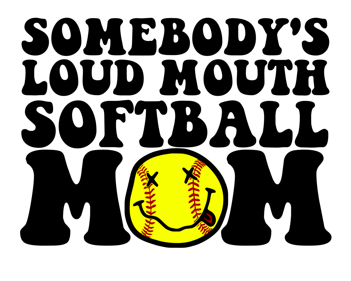 Loud Mouth Softball Front & Back