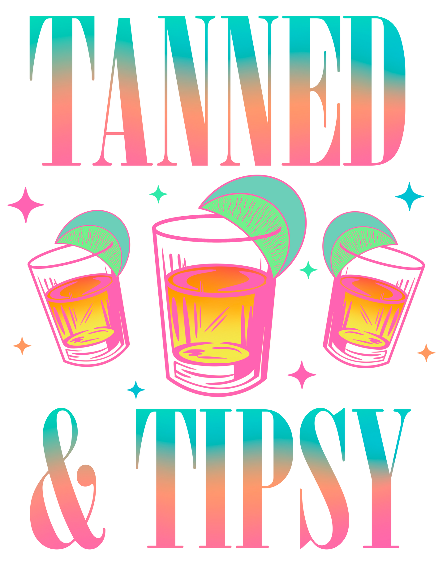 Tanned & Tipsy