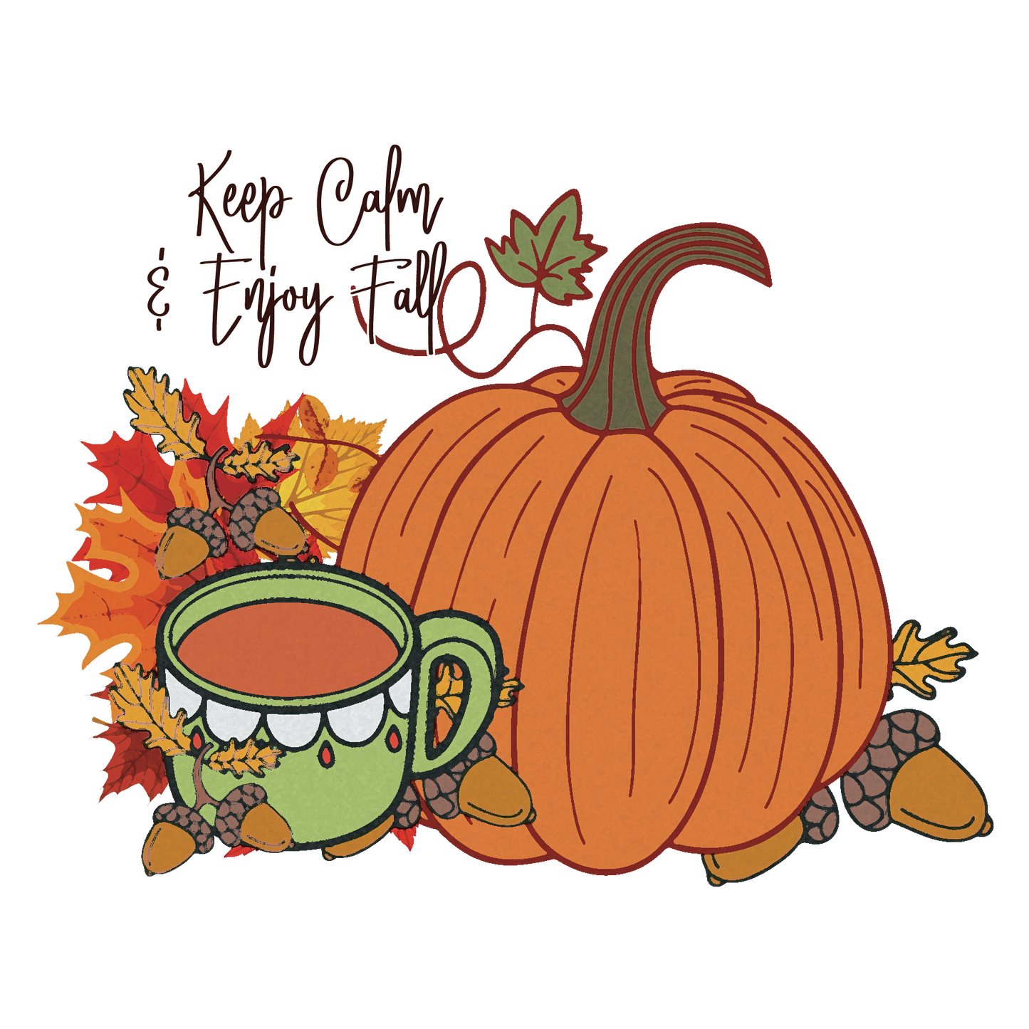 Keep Calm & Enjoy Fall