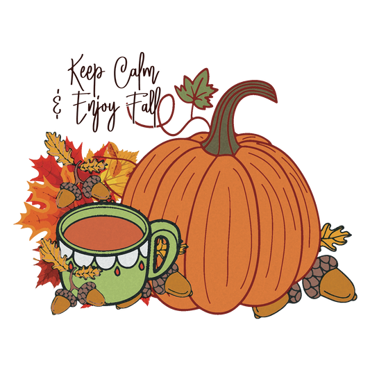 Keep Calm & Enjoy Fall