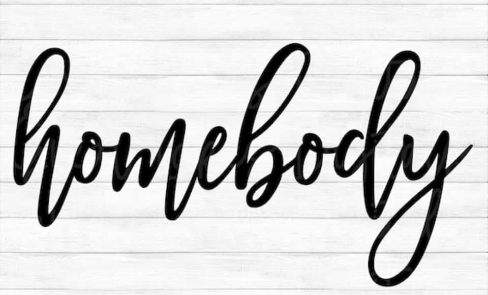 Homebody