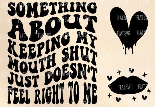 Keeping my mouth shut front and back