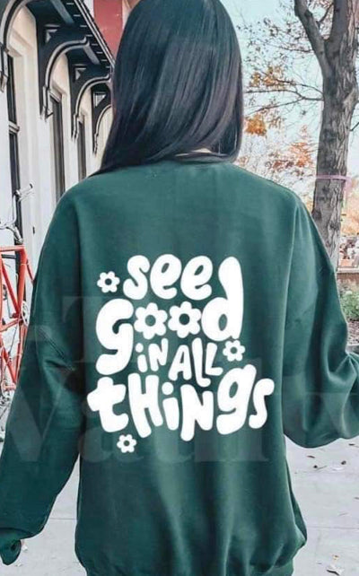 See good in all things