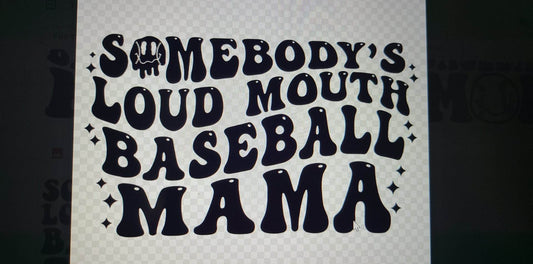 Somebody’s loud mouth baseball mama