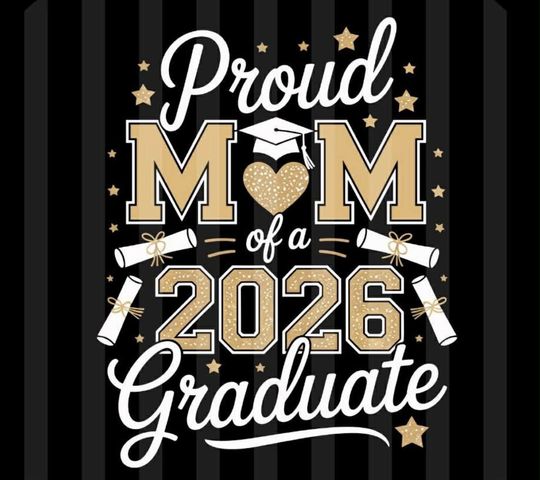Proud Mom of 2026 graduate