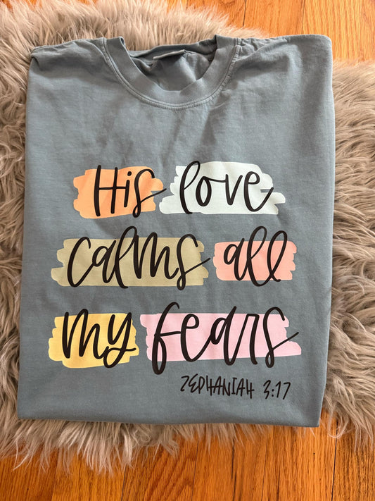 His love calms all my fears