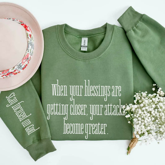 When your blessings are getting close your attacks become greater