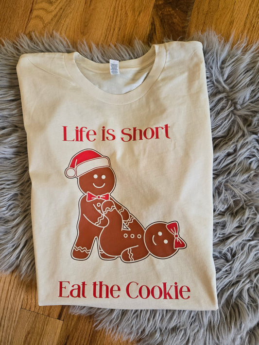 Life is short eat the cookie