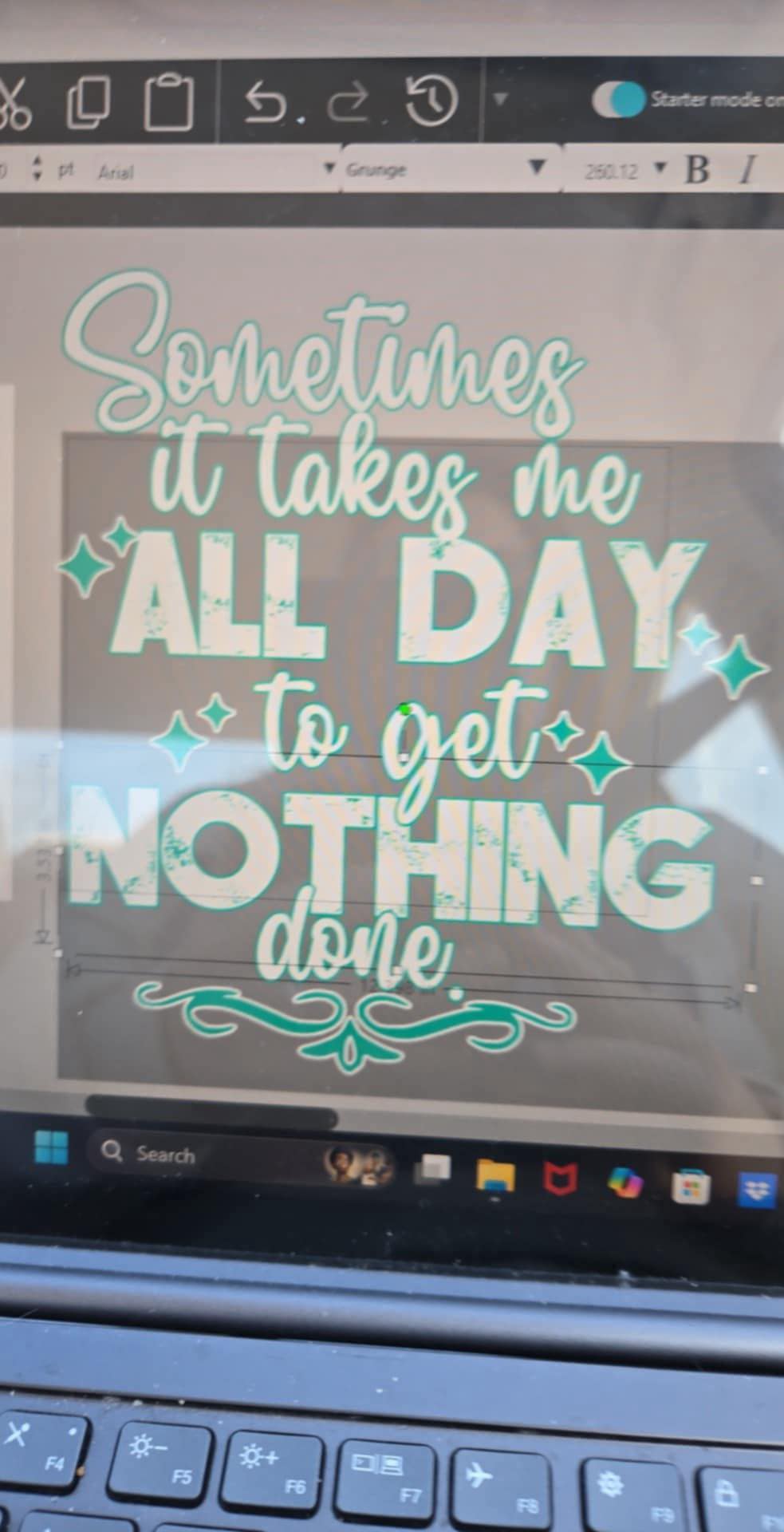 Sometimes it takes me all day