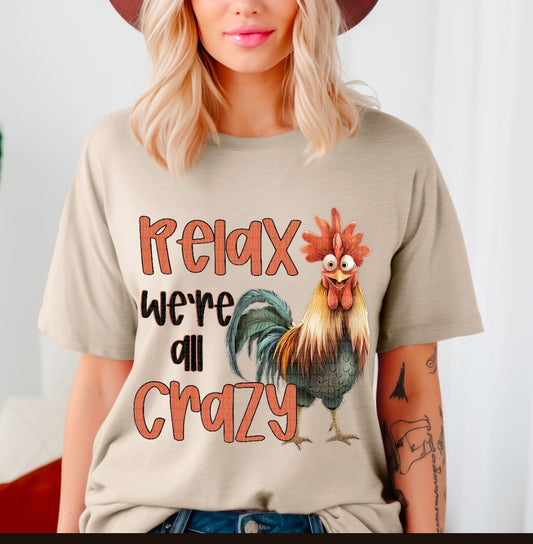 Relax we're all Crazy