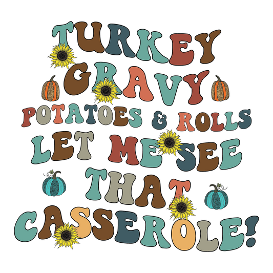 Let me see that casserole