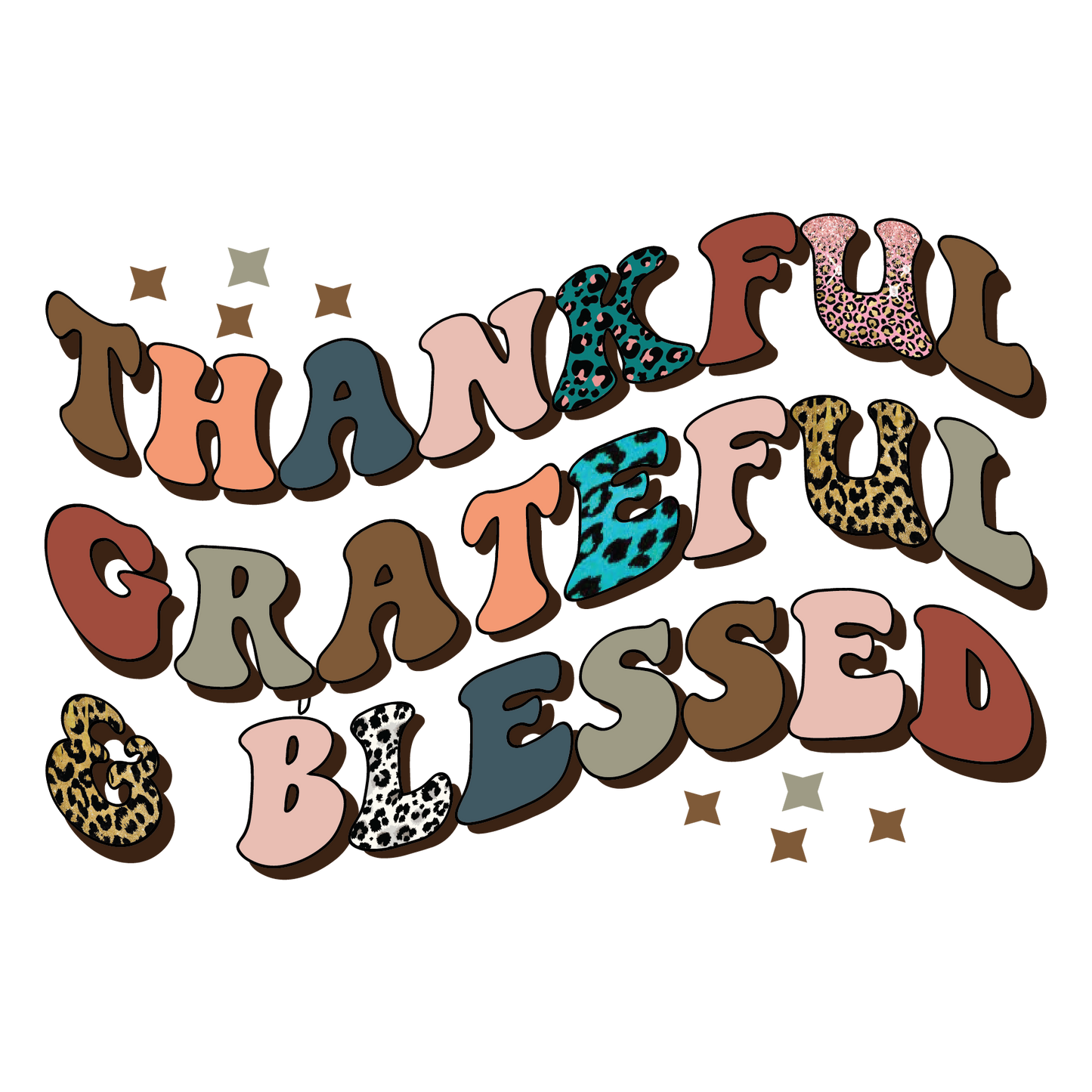 Thankful Grateful Blessed