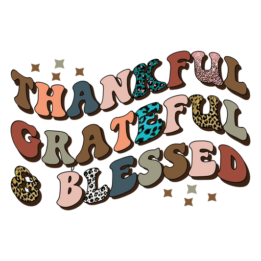 Thankful Grateful Blessed