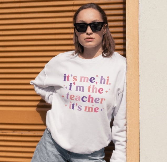 Its me Hi Im the Teacher