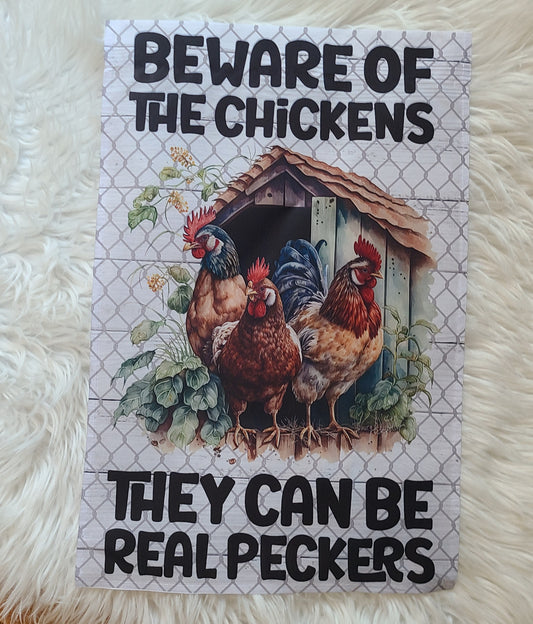 Beware of the Chickens