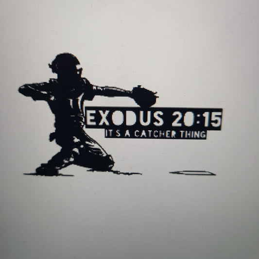 Exodus 20;15 Catcher