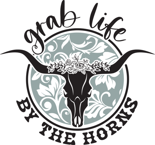 Grab life by the horns