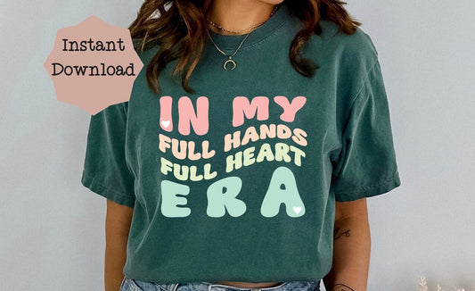 Full Hands Full Heart Era