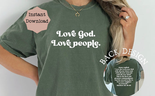 Love God Love People Front/Back