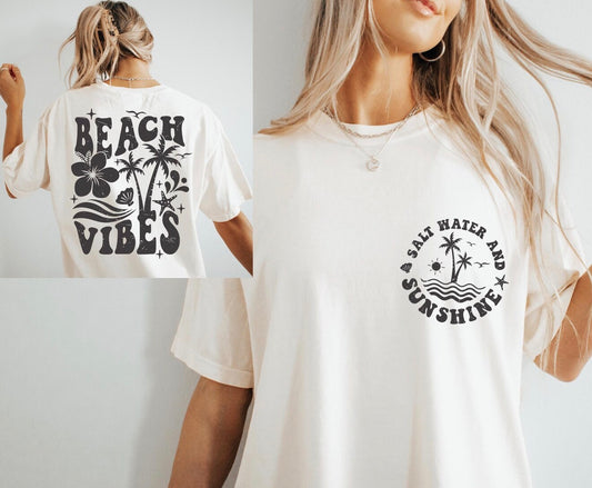 Salt Water & Sunshine Beach Vibes Front/Back