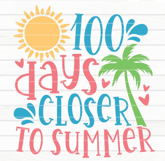 100 days closer to summer