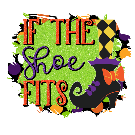 If the shoe fits