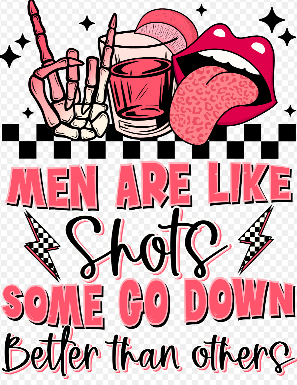 Men are like shots