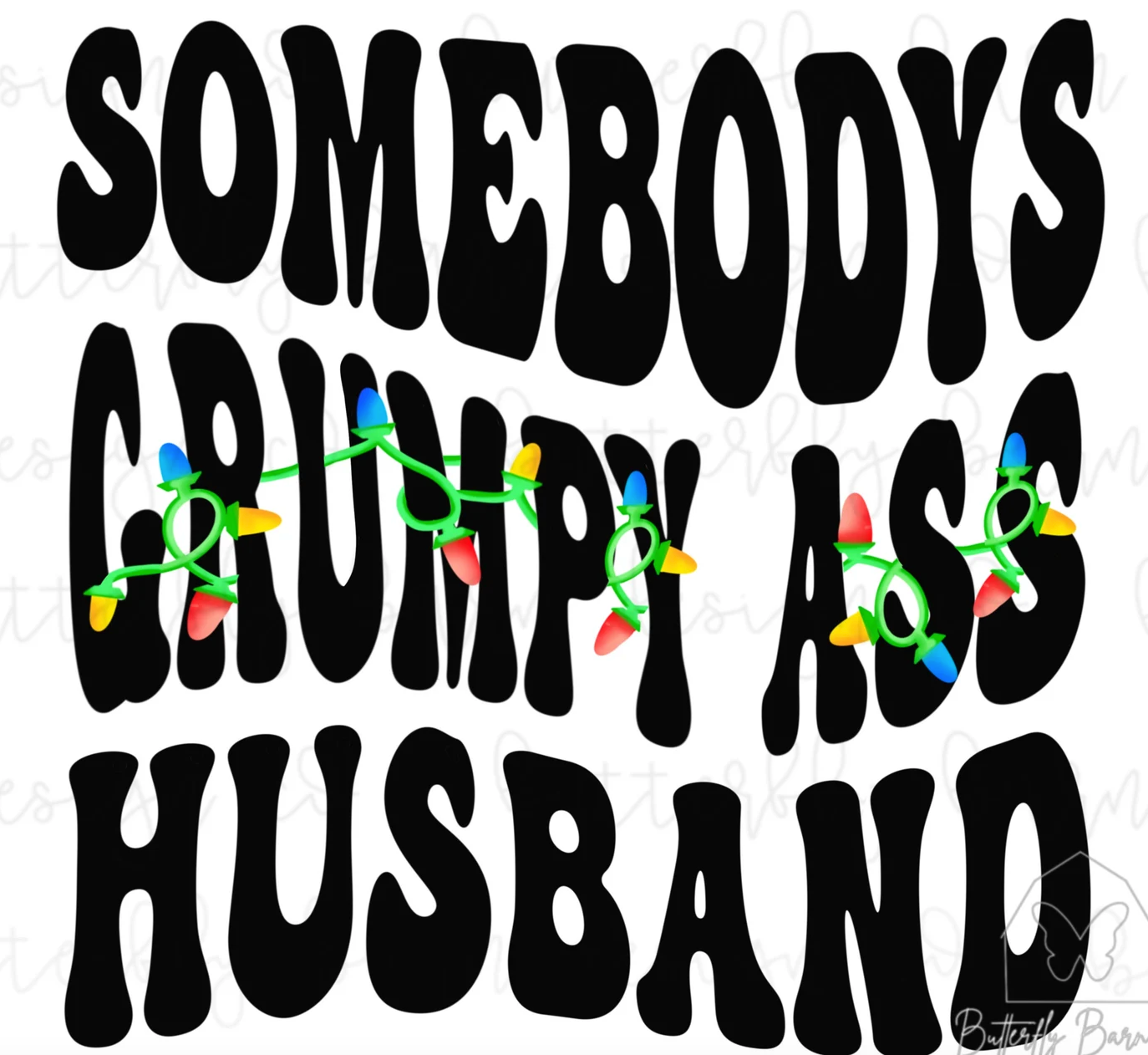 Grumpy Husband – Carlee's Customs