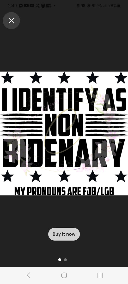 I identify as (on the front unless otherwise requested)