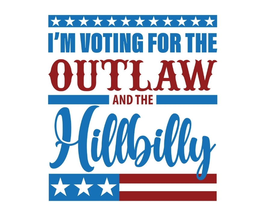 I'm voting for the outlaw